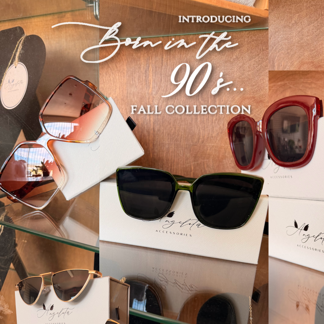 Born In the 90's...Sunglasses Collection